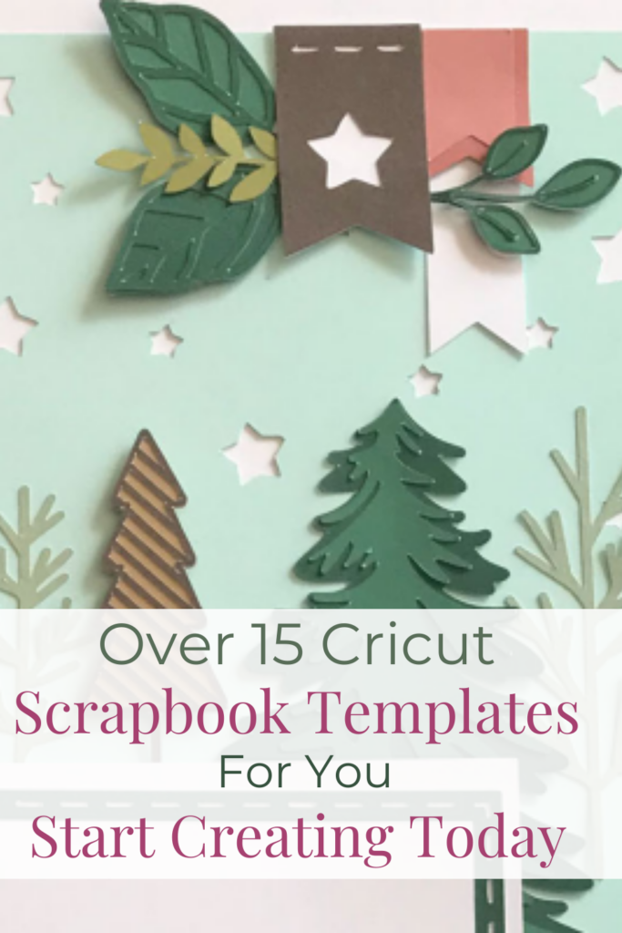 Over 15 Cricut Scrapbook templates