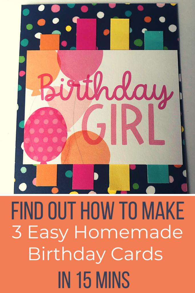 Find out how to make 3 easy homemade birthday cards in 15 minutes