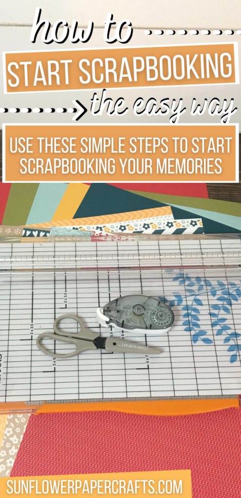 Easy and Simple Steps to Start Scrapbooking