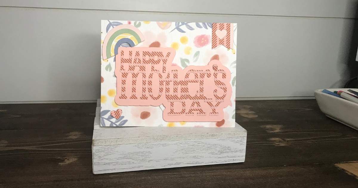 Easy Cricut Mother's Day Card