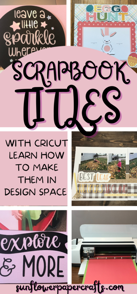 Scrapbook Titles with Cricut