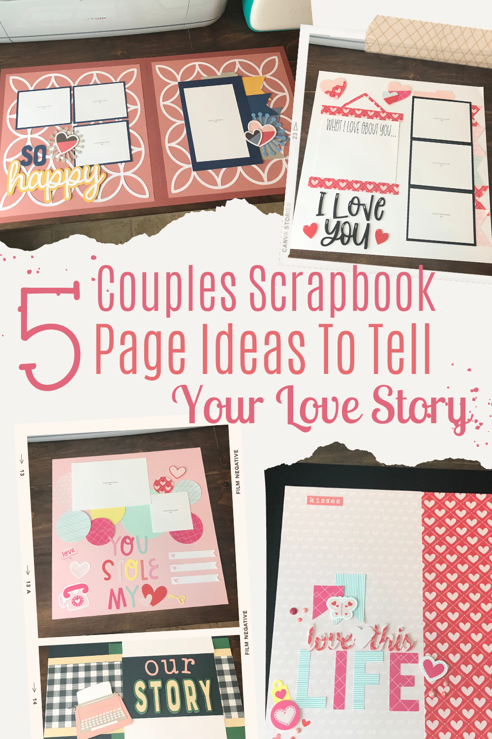 Couples Scrapbook Page Ideas to Tell Your Love Story
