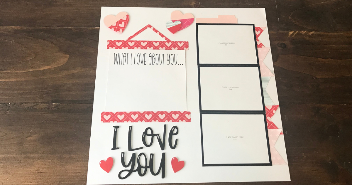 What I love about you scrapbook page