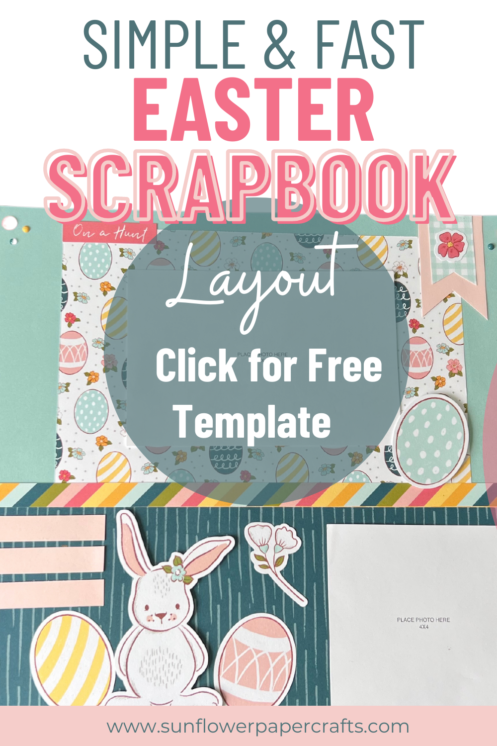 Simple and Fast Easter Scrapbook Layout with 3 Pieces of Paper for all ...