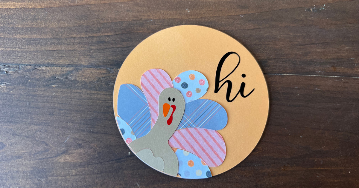 Adorable Turkey Cricut Thanksgiving Card